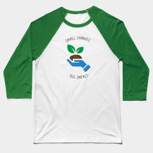 Earth Day, Love Organic T-shirt, Ethical made, Vegan and Peta approved, Nature friendly Love Organic T-shirt Baseball T-Shirt